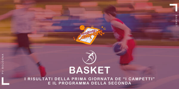 basket-xviii-edizione-i-campetti-prima-giornata-e-programma-del-17-maggio-2025