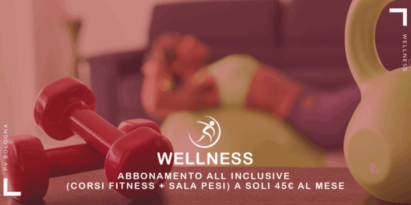 wellness-abbonamento-all-inclusive-a-soli-45-euro-al-mese