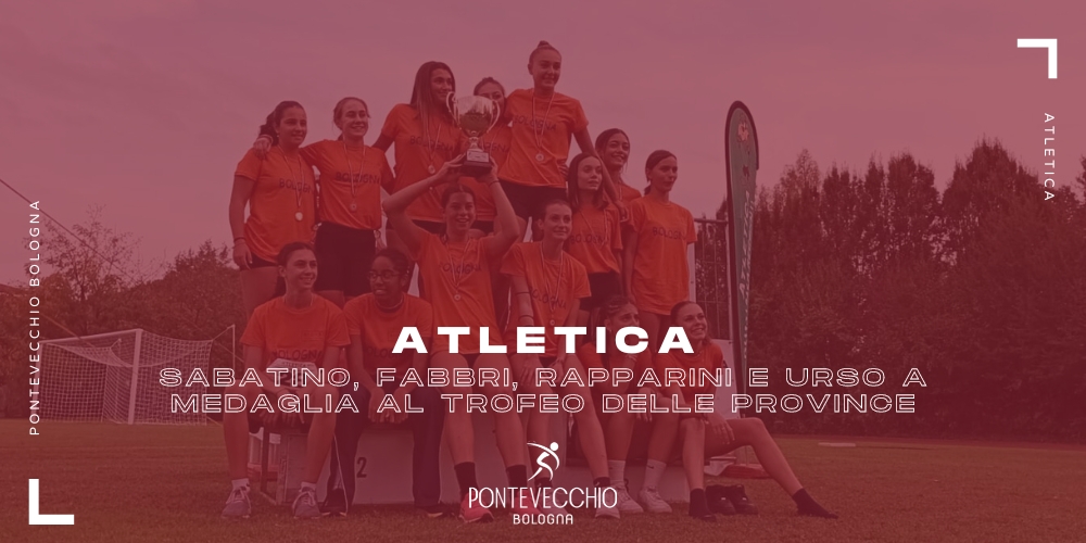 atletica-sabatino-fabbri-rapparini-e-urso-a-medaglia-al-trofeo-delle-province
