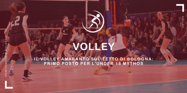 il-volley-amaranto-sul-tetto-di-bologna-primo-posto-per-lunder-18-mythos